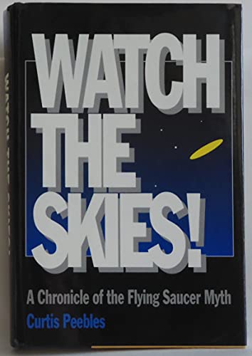 cover image Watch the Skies!: A Chronicle of the Flying Saucer Myth