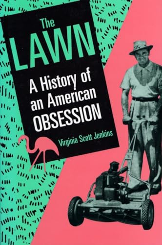 cover image The Lawn: A History of an American Obsession