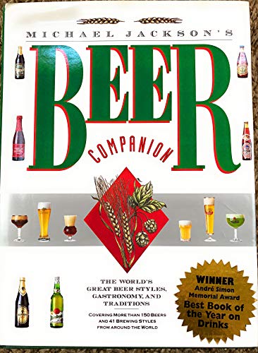 cover image Michael Jackson's Beer Companion: The World's Great Beer Styles, Gastronomy, and Traditions
