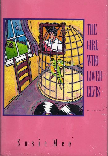 cover image The Girl Who Loved Elvis