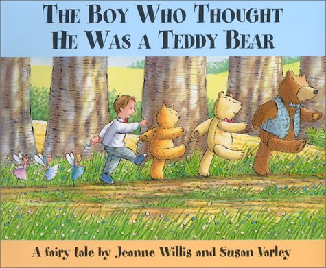 cover image THE BOY WHO THOUGHT HE WAS A TEDDY BEAR