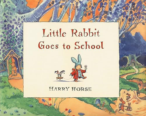 cover image LITTLE RABBIT GOES TO SCHOOL