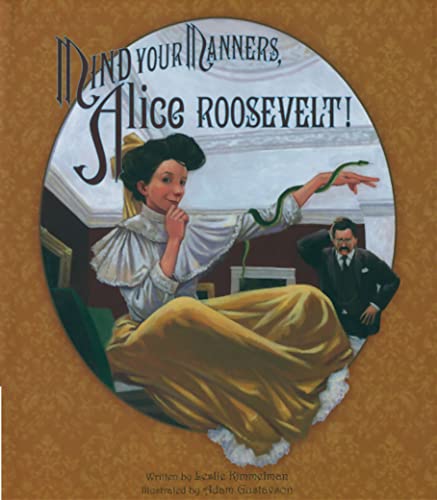 cover image Mind Your Manners, Alice Roosevelt!