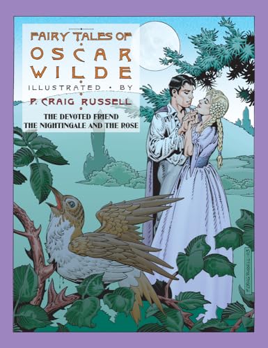 cover image THE FAIRY TALES OF OSCAR WILDE: The Devoted Friend, The Nightingale and the Rose