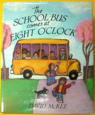 cover image The School Bus Comes at Eight O'Clock