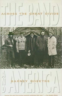 Across the Great Divide: The Band and America