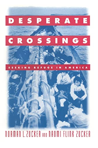 cover image Desperate Crossings: Seeking Refuge in America