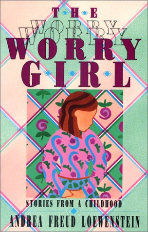 cover image The Worry Girl: Stories from a Childhood