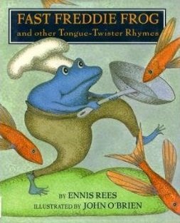 cover image Fast Freddie Frog and Other Tongue-Twister Rhymes: And Other Tongue-Twister Rhymes