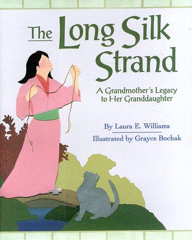 cover image The Long Silk Strand: A Grandmother's Legacy to Her Granddaughter