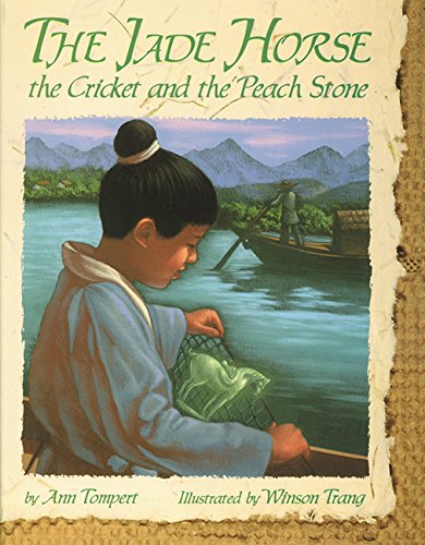 cover image The Jade Horse, the Cricket, and the Peach Stone