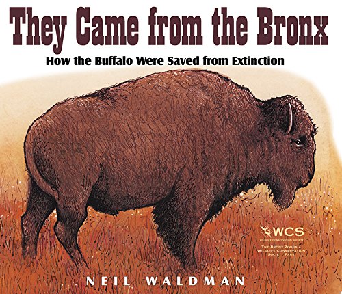 cover image THEY CAME FROM THE BRONX: How the Buffalo Were Saved from Extinction