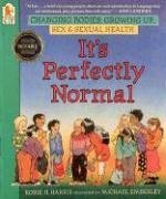 cover image It's Perfectly Normal: Changing Bodies, Growing Up, Sex, and Sexual Health