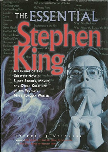 cover image THE ESSENTIAL STEPHEN KING: The Greatest Novels, Short Stories, Movies, and Other Creations of the World's Most Popular Writer
