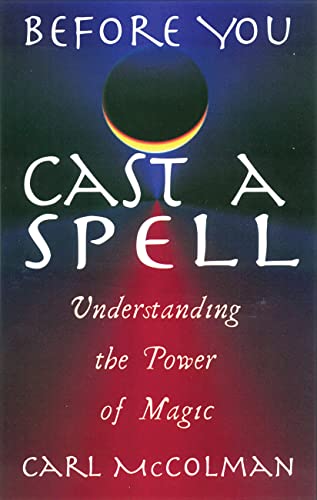 cover image Before You Cast a Spell: Understanding the Power of Magic