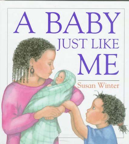 cover image A Baby Just Like Me