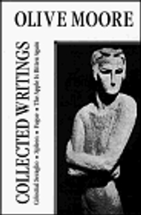 Collected Writings: Olive Moore