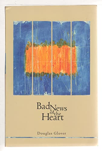 cover image BAD NEWS OF THE HEART