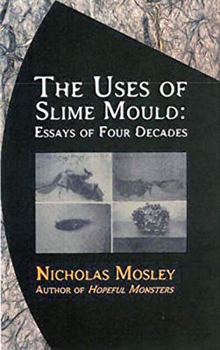 cover image THE USES OF SLIME MOULD: Essays of Four Decades