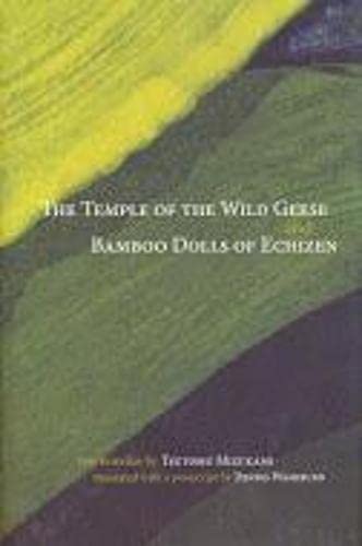 cover image The Temple of the Wild Geese and Bamboo Dolls of Echizen: Two Novellas