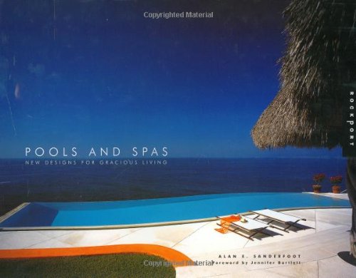 cover image Pools and Spas: New Designs for Gracious Living