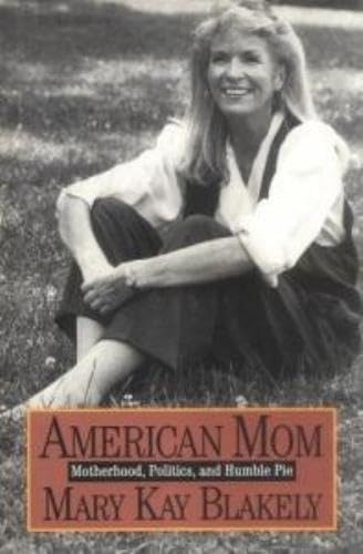 cover image American Mom: Motherhood, Politics, and Humble Pie