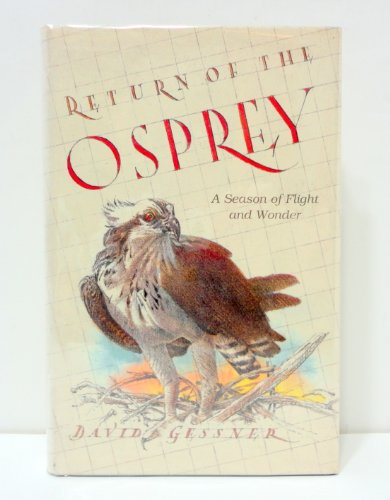 cover image Return of the Osprey: A Season of Flight and Wonder