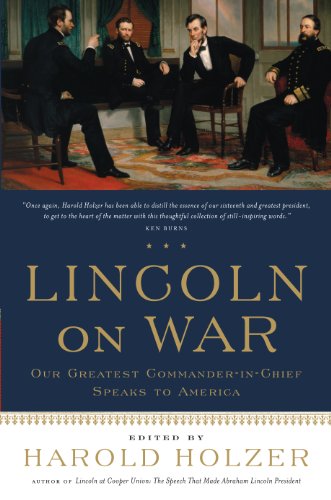 cover image Lincoln on War: Our Greatest Commander-in-Chief Speaks to America