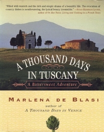 A THOUSAND DAYS IN TUSCANY: A Bittersweet Adventure
