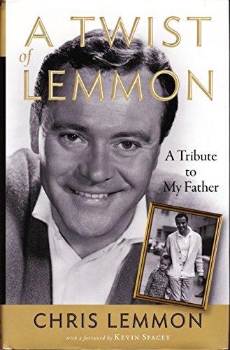cover image A Twist of Lemmon: A Tribute to My Father, Jack Lemmon