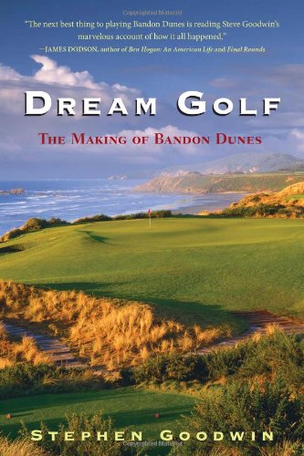 cover image Dream Golf: The Making of Bandon Dunes