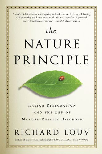 cover image The Nature Principle: Human Restoration and the End of Nature-Deficit Disorder