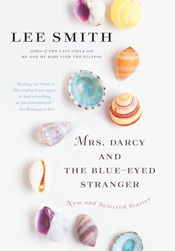 cover image Mrs. Darcy and the Blue-Eyed Stranger: New and Selected Stories