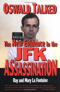 Oswald Talked: The New Evidence in the J.F.K. Assassination
