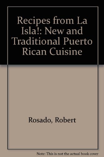cover image Recipes from La Isla: New and Traditional Puerto Rican Cuisine
