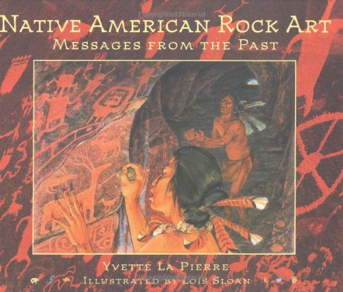cover image Native American Rock Art: Messages from the Past: Native American Rock Art