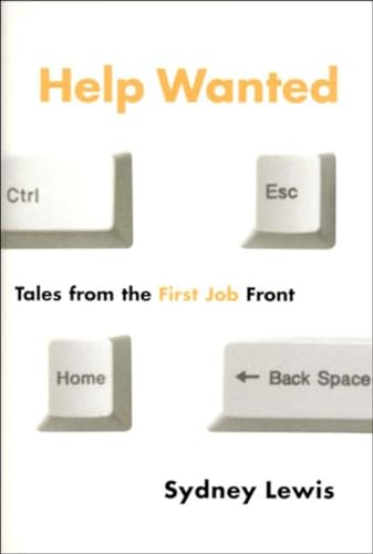cover image Help Wanted: Tales from the First Job Front
