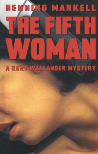 cover image The Fifth Woman: A Kurt Wallander Mystery