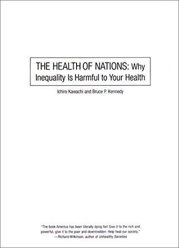 cover image The Health of Nations: Why Inequality Is Harmful to Your Health