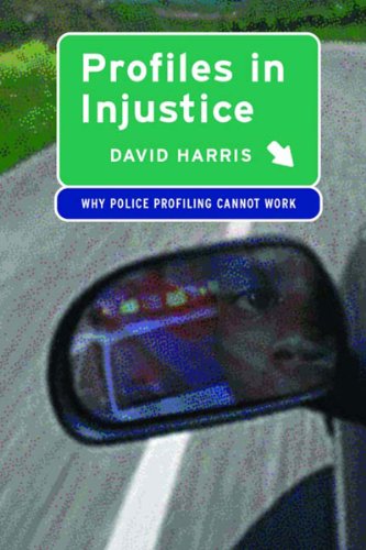 cover image PROFILES IN INJUSTICE: Why Racial Profiling Cannot Work