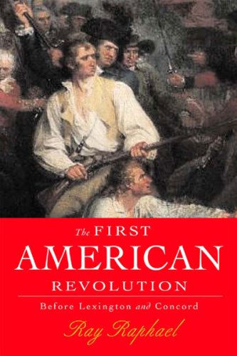 cover image THE FIRST AMERICAN REVOLUTION: Before Lexington and Concord