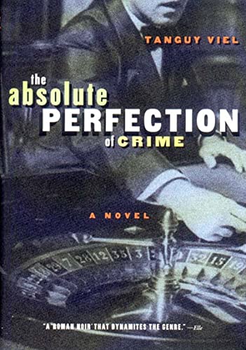 cover image THE ABSOLUTE PERFECTION OF CRIME