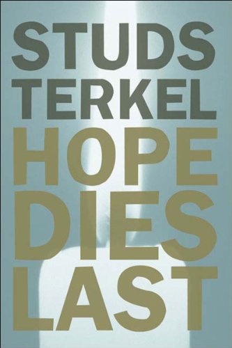 cover image HOPE DIES LAST: Keeping the Faith in Difficult Times