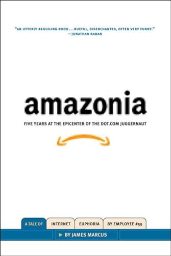 cover image AMAZONIA: Five Years at the Epicenter of the Dot.com Juggernaut