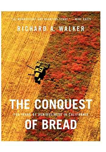 cover image The Conquest of Bread: 150 Years of Agribusiness in California