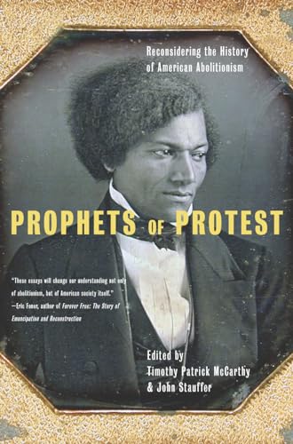 cover image Prophets of Protest: Reconsidering the History of American Abolitionism