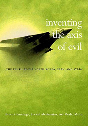 cover image Inventing the Axis of Evil: The Truth about North Korea, Iran, and Syria