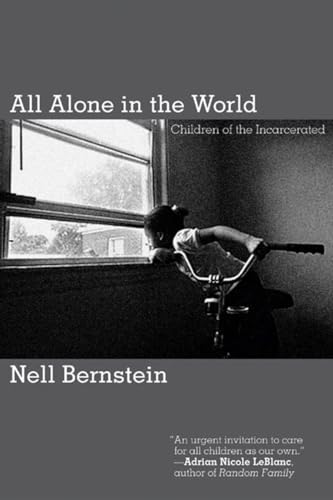 cover image All Alone in the World: Children of the Incarcerated