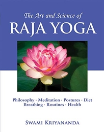 THE ART AND SCIENCE OF RAJA YOGA