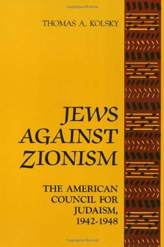cover image Jews Against Zionism PB: The American Council for Judaism, 1942-1948